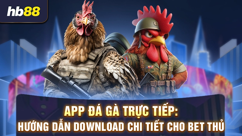 app đá gà trực tiếp