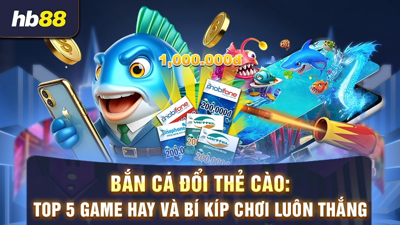 bắn cá đổi thẻ