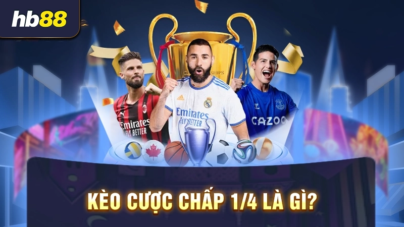 kèo chấp 1/4 là sao