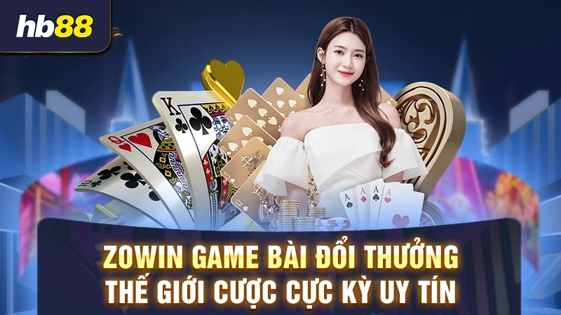 zowin game bài đổi thưởng